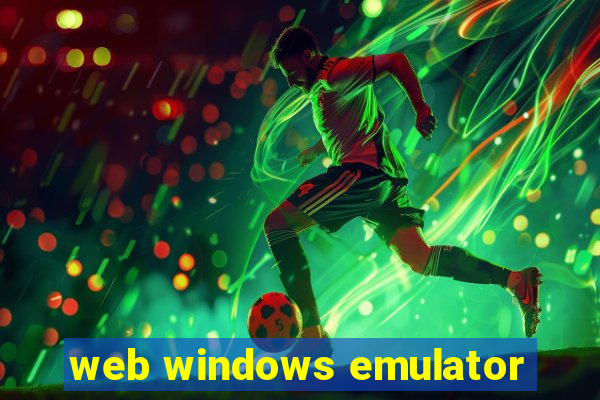 web windows emulator